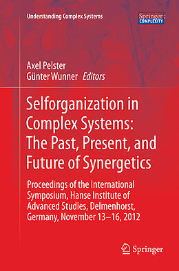 Couverture cartonnée Selforganization in Complex Systems: The Past, Present, and Future of Synergetics de 