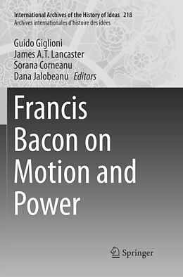 Couverture cartonnée Francis Bacon on Motion and Power de 