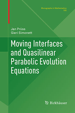 Couverture cartonnée Moving Interfaces and Quasilinear Parabolic Evolution Equations de Gieri Simonett, Jan Prüss