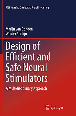 Couverture cartonnée Design of Efficient and Safe Neural Stimulators de Marijn van Dongen, Wouter Serdijn