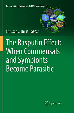 Couverture cartonnée The Rasputin Effect: When Commensals and Symbionts Become Parasitic de 