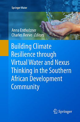 Couverture cartonnée Building Climate Resilience through Virtual Water and Nexus Thinking in the Southern African Development Community de 