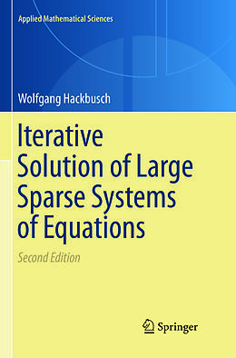 Couverture cartonnée Iterative Solution of Large Sparse Systems of Equations de Wolfgang Hackbusch