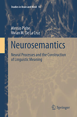 Kartonierter Einband Neurosemantics von Vivian M. De La Cruz, Alessio Plebe