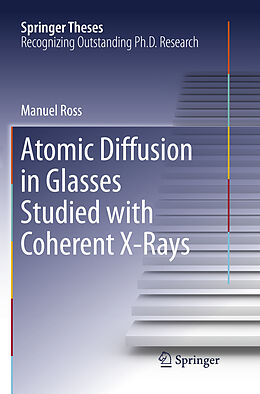 Couverture cartonnée Atomic Diffusion in Glasses Studied with Coherent X-Rays de Manuel Ross