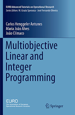 Couverture cartonnée Multiobjective Linear and Integer Programming de Carlos Henggeler Antunes, Joao Climaco, Maria Joao Alves