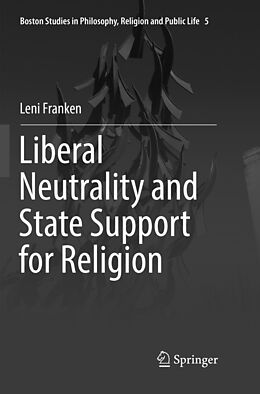 Couverture cartonnée Liberal Neutrality and State Support for Religion de Leni Franken