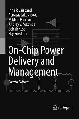 Couverture cartonnée On-Chip Power Delivery and Management de Inna P. Vaisband, Renatas Jakushokas, Eby G. Friedman