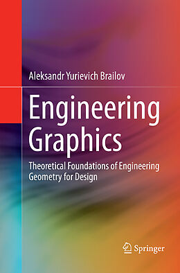 Kartonierter Einband Engineering Graphics von Aleksandr Yurievich Brailov