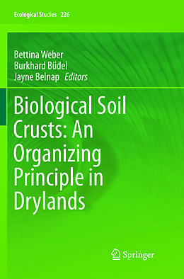 Couverture cartonnée Biological Soil Crusts: An Organizing Principle in Drylands de 