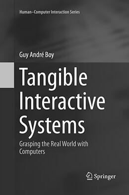 Couverture cartonnée Tangible Interactive Systems de Guy André Boy