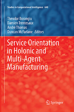Couverture cartonnée Service Orientation in Holonic and Multi-Agent Manufacturing de 