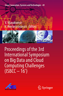 Kartonierter Einband Proceedings of the 3rd International Symposium on Big Data and Cloud Computing Challenges (ISBCC   16 ) von 