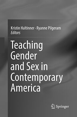 Couverture cartonnée Teaching Gender and Sex in Contemporary America de 