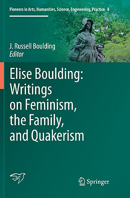 Couverture cartonnée Elise Boulding: Writings on Feminism, the Family and Quakerism de 