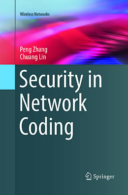 Couverture cartonnée Security in Network Coding de Peng Zhang, Chuang Lin