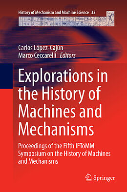 Kartonierter Einband Explorations in the History of Machines and Mechanisms von 