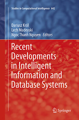 Couverture cartonnée Recent Developments in Intelligent Information and Database Systems de 