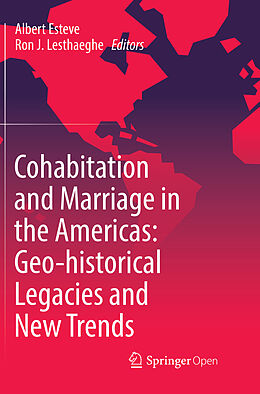Kartonierter Einband Cohabitation and Marriage in the Americas: Geo-historical Legacies and New Trends von 