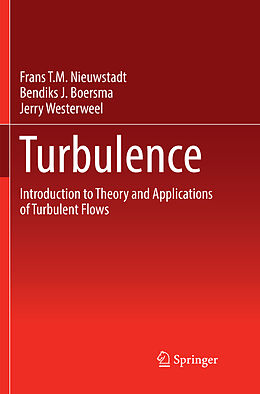Couverture cartonnée Turbulence de Frans T. M. Nieuwstadt, Bendiks J. Boersma, Jerry Westerweel
