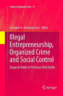 Couverture cartonnée Illegal Entrepreneurship, Organized Crime and Social Control de 