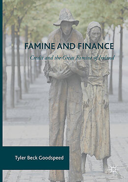 Couverture cartonnée Famine and Finance de Tyler Beck Goodspeed