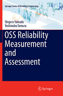 Couverture cartonnée OSS Reliability Measurement and Assessment de Yoshinobu Tamura, Shigeru Yamada