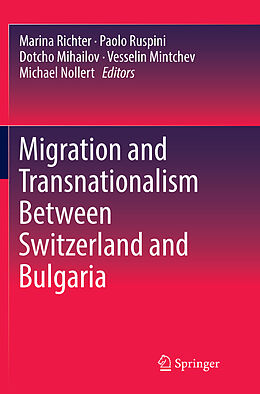 Couverture cartonnée Migration and Transnationalism Between Switzerland and Bulgaria de 