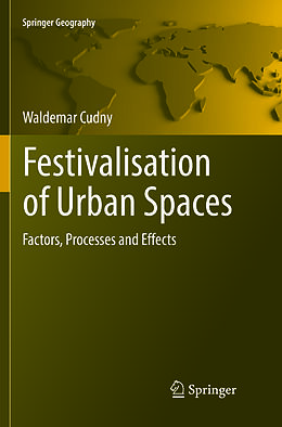 Kartonierter Einband Festivalisation of Urban Spaces von Waldemar Cudny