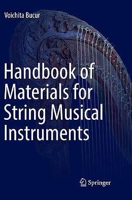 Couverture cartonnée Handbook of Materials for String Musical Instruments de Voichita Bucur