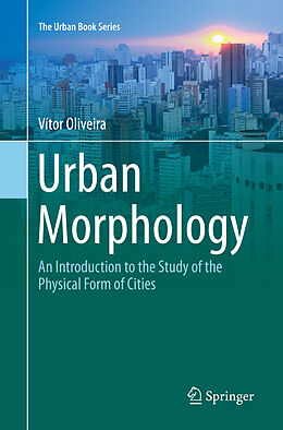 Couverture cartonnée Urban Morphology de Vítor Oliveira