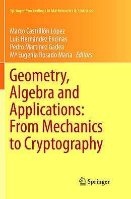 Kartonierter Einband Geometry, Algebra and Applications: From Mechanics to Cryptography von 