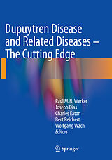 Couverture cartonnée Dupuytren Disease and Related Diseases - The Cutting Edge de 