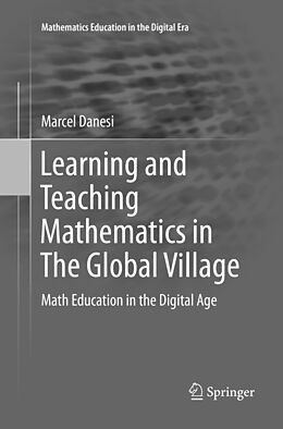 Kartonierter Einband Learning and Teaching Mathematics in The Global Village von Marcel Danesi