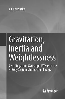 Couverture cartonnée Gravitation, Inertia and Weightlessness de V. I. Ferronsky