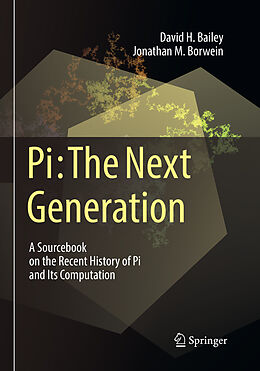 Couverture cartonnée Pi: The Next Generation de Jonathan M. Borwein, David H. Bailey