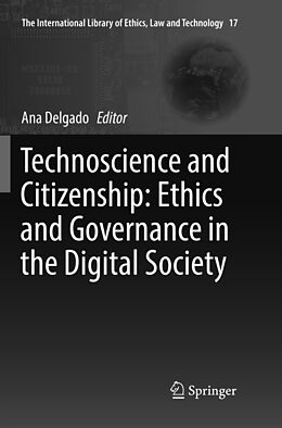 Kartonierter Einband Technoscience and Citizenship: Ethics and Governance in the Digital Society von 