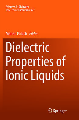 Kartonierter Einband Dielectric Properties of Ionic Liquids von 