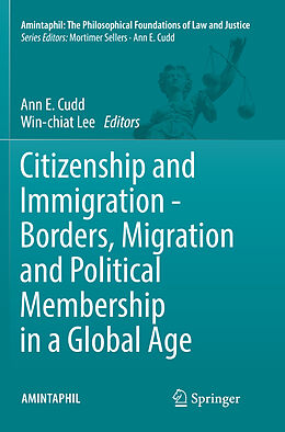 Couverture cartonnée Citizenship and Immigration - Borders, Migration and Political Membership in a Global Age de 