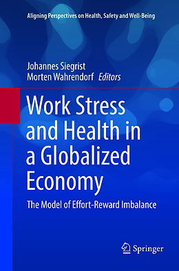 Couverture cartonnée Work Stress and Health in a Globalized Economy de 