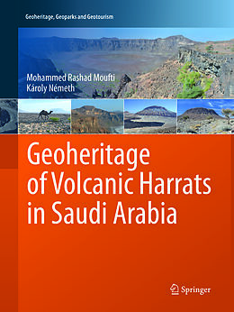 Couverture cartonnée Geoheritage of Volcanic Harrats in Saudi Arabia de Károly Németh, Mohammed Rashad Moufti