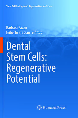 Kartonierter Einband Dental Stem Cells: Regenerative Potential von 