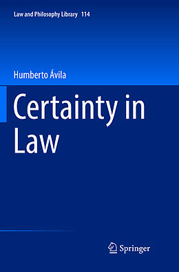 Kartonierter Einband Certainty in Law von Humberto Ávila