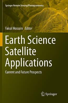 Couverture cartonnée Earth Science Satellite Applications de 