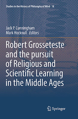 Kartonierter Einband Robert Grosseteste and the pursuit of Religious and Scientific Learning in the Middle Ages von 