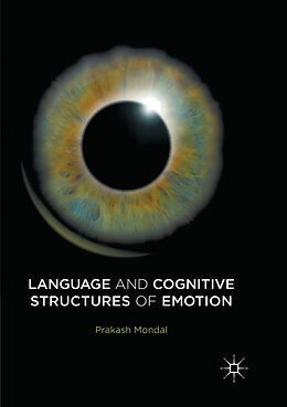 Kartonierter Einband Language and Cognitive Structures of Emotion von Prakash Mondal