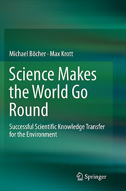 Couverture cartonnée Science Makes the World Go Round de Max Krott, Michael Böcher