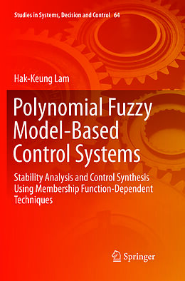 Kartonierter Einband Polynomial Fuzzy Model-Based Control Systems von Hak-Keung Lam