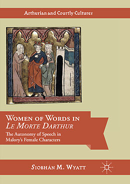 Couverture cartonnée Women of Words in Le Morte Darthur de Siobhán M. Wyatt