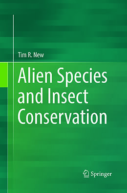 Couverture cartonnée Alien Species and Insect Conservation de Tim R. New